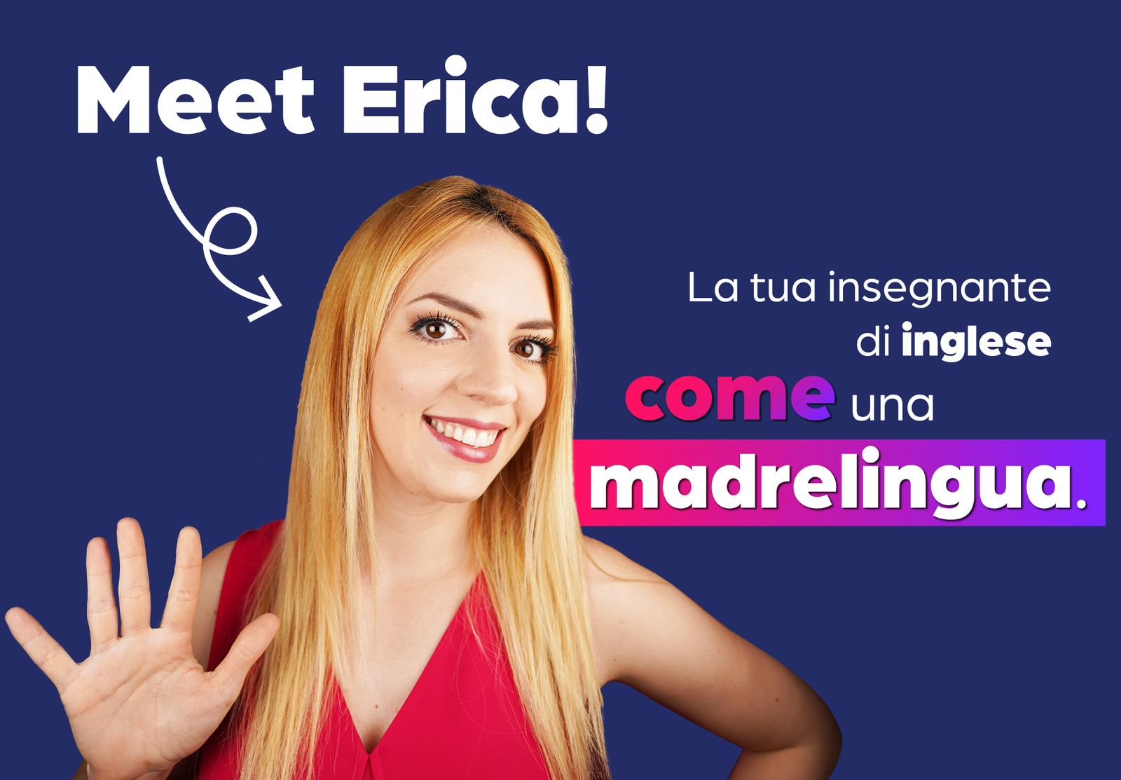 AND English - Meet Erica - di